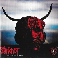 Antennas to hell - SLIPKNOT