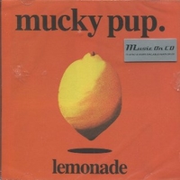 Lemonade - MUCKY PUP