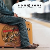 This left feels alright - BON JOVI