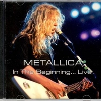 In the beginning...live - METALLICA