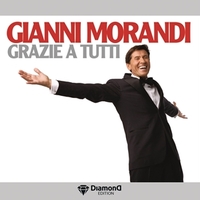 Grazie a tutti (diamond edition) - GIANNI MORANDI