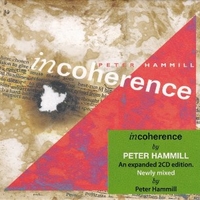 Incoherence (expanded edition) - PETER HAMMILL