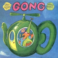 Flying teapot-Radio gnome invisible part 1 (deluxe edition) - GONG