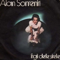 Figli delle stelle \ E tu mi porti via - ALAN SORRENTI