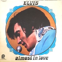 Almost in love - ELVIS PRESLEY