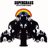 Life on other planets - SUPERGRASS