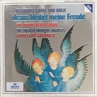 Jesus bleibet meine freunde - Beruhmte chore von Bach - Johann Sebastian BACH (The Monteverdi choir, The English baroque soloists, John Eliot Gardiner))