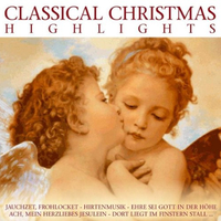 Classical Christmas highlights  (Weihnachtsoratorium BWV 248 - Auszüge) - VARIOUS