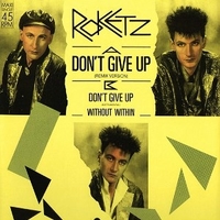 Don't give up (remix version) - ROKETZ