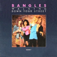 Walking down your street (remix) \ Return post - BANGLES