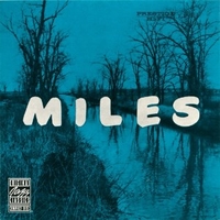 Miles: the new Miles Davis quintet - MILES DAVIS