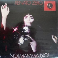 No! Mamma no! - RENATO ZERO