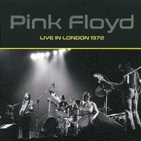 Live in London 1972 - PINK FLOYD