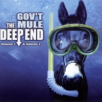 The deep end volume 1 & volume 2 + Hidden treasures - GOV'T MULE