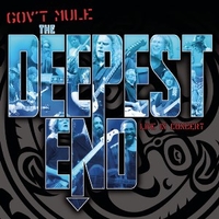 The deepest end - Live in concert - GOV'T MULE