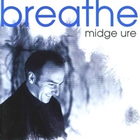 Breathe - MIDGE URE