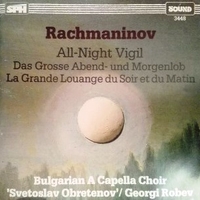 All-night vigil - Sergei RACHMANINOV (Georgi Robev)