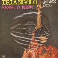 Triangolo \ Sesso o esse - RENATO ZERO