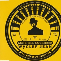 Gone till november (4 tracks) - WYCLEF JEAN