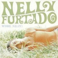 Whoa, Nelly! - NELLY FURTADO