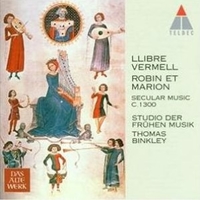 Llibre Vermell, Robin Et Marion: Secular Music C. 1300 - Studio der fruhen musik \ Thomas Binkley