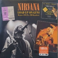 Load up the guns - Rennes 1991 pre-FM broadcast - NIRVANA