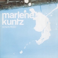 Senza peso - MARLENE KUNTZ