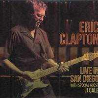 Live in San Diego with special guest JJ Cale - ERIC CLAPTON