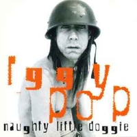 Naughty little doggie - IGGY POP