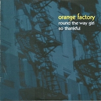 Round the way girl \ So thankful - ORANGE FACTORY