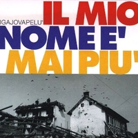 Il mio nome è mai più (2 vers.) - LIGAJOVAPELU' 