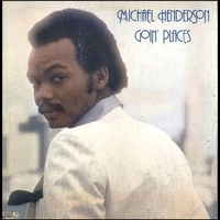 Goin' places - MICHAEL HENDERSON