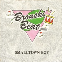 Smalltown boy \ Memories - BRONSKI BEAT