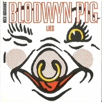 Lies +The basement tapes - BLODWYN PIG