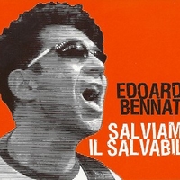 Salviamo il salvabile - EDOARDO BENNATO