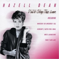 Don't stop the love (best of) - HAZELL DEAN